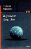Wędrowiec i jego cień. Autor: Friedrich Nietzsche. Dadada.pl Okładka książki Wędrowiec i jego cień