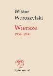 Okładka książki Wiersze 1954-1996 - Wiktor Woroszylski