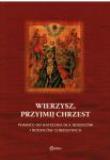 Okładka książki Wierzysz, przyjmij chrzest. Pomoce do katechezy