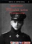 Wilkołak Mórz U-64 Poluje na wroga TW. Autor: Robert Moraht. Dadada.pl Okładka książki Wilkołak Mórz U-64 Poluje na wroga TW