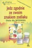 Wodnik. Jedz zgodnie ze swoim znakiem zodiaku. Autor: Barbara Jakimowicz-Klein. Dadada.pl Okładka książki Wodnik. Jedz zgodnie ze swoim znakiem zodiaku