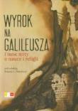 Wyrok na Galileusza. Autor:   Praca zbiorowa. Dadada.pl Okładka książki Wyrok na Galileusza
