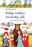 Okładka książki Żeby nóżki chciały iść