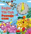 Zegar Tik-Tak. Poznaję czas. Autor: Apsley Brenda. Dadada.pl Okładka książki Zegar Tik-Tak. Poznaję czas