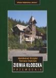 Ziemia Kłodzka. Przewodnik. Autor: Cyprian Skała     Waldemar Brygier     Michał Ciesielski, Tomasz Dudziak. Dadada.pl Okładka książki Ziemia Kłodzka. Przewodnik