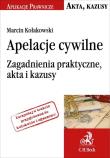 Apelacje cywilne. Autor: Kołakowski Marcin. Dadada.pl Okładka książki Apelacje cywilne