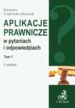 Aplikacje prawnicze w pytaniach i odpowiedziach T1. Autor: Czajkowska-Matosiuk Katarzyna. Dadada.pl Okładka książki Aplikacje prawnicze w pytaniach i odpowiedziach T1