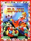 Bajki Perraut twarda SARA. Autor: Perrault Charles. Dadada.pl Okładka książki Bajki Perraut twarda SARA