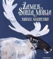 Baśnie norweskie - Zamek Soria Moria (Łoś). Autor: Asbjornsen Peter Christen, Moe Jorgen. Dadada.pl Okładka książki Baśnie norweskie - Zamek Soria Moria (Łoś)