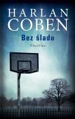 Bez śladu. Autor: Harlan Coben. Dadada.pl Okładka książki Bez śladu