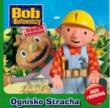 Okładka książki Bob budowniczy - Ognisko stracha Egmont