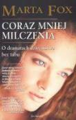 Okładka książki Coraz mniej milczenia - Marta Fox SIEDMIORÓG