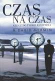 Okładka książki Czas na czas. Klucz do teorii Einsteina - Mermin