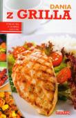 Dobra kuchnia. Dania z grilla Dragon. Autor:   Praca zbiorowa. Dadada.pl Okładka książki Dobra kuchnia. Dania z grilla Dragon