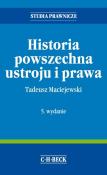 Historia powszechna ustroju i prawa. Autor: Maciejewski Tadeusz. Dadada.pl Okładka książki Historia powszechna ustroju i prawa