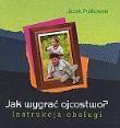 Jak wygrać ojcostwo? Instrukcja obsługi. Autor: Pulikowski Jacek. Dadada.pl Okładka książki Jak wygrać ojcostwo? Instrukcja obsługi