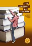 Jak Zachęcać Do Czytania GWO. Autor: K. Gallagher, tłum. M. Pagińska. Dadada.pl Okładka książki Jak Zachęcać Do Czytania GWO