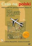 J.Polski GIM 2/2 podr Czas Na Polski wyd.2010 OE. Autor: Muszyńska Izabela, Grzymała Joanna. Dadada.pl Okładka książki J.Polski GIM 2/2 podr Czas Na Polski wyd.2010 OE