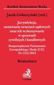 Jurysdykcja uznawanie orzeczeń sądowych oraz ich wykonywanie w sprawach cywilnych i handlowych. Autor: Jacek Gołaczyński  (red. nauk.). Dadada.pl Okładka książki Jurysdykcja uznawanie orzeczeń sądowych oraz ich wykonywanie w sprawach cywilnych i handlowych