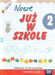 Okładka książki Już W Szkole Nowe 2 Ćwiczenia cz.2 NE
