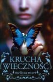 Krucha wieczność. Autor: Marr Melissa. Dadada.pl Okładka książki Krucha wieczność