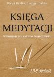 Księga medytacji. Przewodnik dla każdego znaku. Autor: Margit Dahlke, Ruediger Dahlke. Dadada.pl Okładka książki Księga medytacji. Przewodnik dla każdego znaku