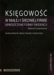 Księgowość w małej i średniej firmie uproszczone formy ewidencji + CD. Autor: Tokarski Andrzej, Tokarski Maciej, Voss Grażyna. Dadada.pl Okładka książki Księgowość w małej i średniej firmie uproszczone formy ewidencji + CD