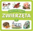 Okładka książki Kto to taki - zwierzęta cz.2