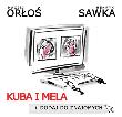 Kuba i Mela. Dodaj do znajomych. Autor: Orłoś Maciej, Sawka Henryk. Dadada.pl Okładka książki Kuba i Mela. Dodaj do znajomych