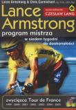 Lance Armstrong. Program mistrza. Autor: Lance Armstrong, Carmichael Chris. Dadada.pl Okładka książki Lance Armstrong. Program mistrza