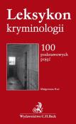 Okładka książki Leksykon kryminologii 100 podstawowych pojęć