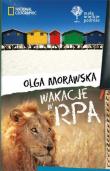 Małe Wielkie Podróże.Wakacje w RPA. Autor: Morawska Olga. Dadada.pl Okładka książki Małe Wielkie Podróże.Wakacje w RPA