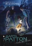 Marta Patton i kapłanka miłości.  SIEDMIORÓG. Autor: Minkowski Aleksander. Dadada.pl Okładka książki Marta Patton i kapłanka miłości.  SIEDMIORÓG