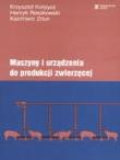 Maszyny i urządzenia do produkcji zwierzęcej SGGW. Autor: Krzysztof Korpysz. Dadada.pl Okładka książki Maszyny i urządzenia do produkcji zwierzęcej SGGW