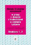 Metoda 18 struktur wyrazowych cz.1 i 2  WSIP. Autor: Kujawa Ewa, Kurzyna Maria. Dadada.pl Okładka książki Metoda 18 struktur wyrazowych cz.1 i 2  WSIP