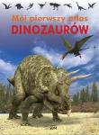 Mój pierwszy atlas dinozaurów. Autor:   Praca zbiorowa. Dadada.pl Okładka książki Mój pierwszy atlas dinozaurów