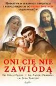 Okładka książki Oni Cię nie zawiodą. Modlitwy w sprawach trudnych