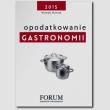Opodatkowanie gastronomii. Autor: Nowak Wanda, Berkowicz Przemysław. Dadada.pl Okładka książki Opodatkowanie gastronomii