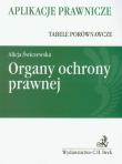 Okładka książki Organy ochrony prawnej. Tabele porównawcze