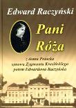 Pani Róża z domu Potocka - Edward Raczyński. Autor: Raczyński Edward. Dadada.pl Okładka książki Pani Róża z domu Potocka - Edward Raczyński
