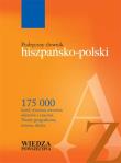 Podręczny słownik hiszpańsko-polski. Autor: Hiszpański Kazimierz, Stanisław Wawrzykowicz. Dadada.pl Okładka książki Podręczny słownik hiszpańsko-polski