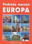 Okładka książki Podróże marzeń - Europa oprawa tw. Ibis