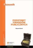 Podstawy finansów publicznych podr. EKONOMIK. Autor: Małgorzata Wojtczak. Dadada.pl Okładka książki Podstawy finansów publicznych podr. EKONOMIK