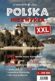Polska Niezwykła XXL przewodnik +atlas. Autor: Opracowanie zbiorowe. Dadada.pl Okładka książki Polska Niezwykła XXL przewodnik +atlas