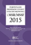 Porównanie przepisów ustawy o rachunkowości i MSR/MSSF 2015. Książka z płytą CD zawierającą treść MS. Autor: Trzpioła Katarzyna. Dadada.pl Okładka książki Porównanie przepisów ustawy o rachunkowości i MSR/MSSF 2015. Książka z płytą CD zawierającą treść MS