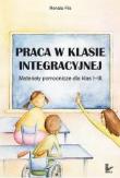 Praca w klasie integracyjnej 1-3. Autor: Flis Renata. Dadada.pl Okładka książki Praca w klasie integracyjnej 1-3