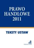 Okładka książki Prawo handlowe 2011. Teksty Ustaw