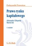 Prawo rynku kapitałowego. Autor: Chłopecki Aleksander, Dyl Marcin. Dadada.pl Okładka książki Prawo rynku kapitałowego