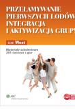 Przełamywanie pierwszych lodów integracja i aktywizacja grupy. Autor: West Edie. Dadada.pl Okładka książki Przełamywanie pierwszych lodów integracja i aktywizacja grupy