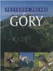 Przyroda Polska - Góry Videograf II. Autor: Agnieszka Bilińska Włodzimierz Biliński, Biliński Włodek, Leszek Trząski. Dadada.pl Okładka książki Przyroda Polska - Góry Videograf II